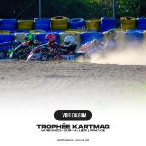 TROPHÉE KARTMAG - VARENNES | 2025
